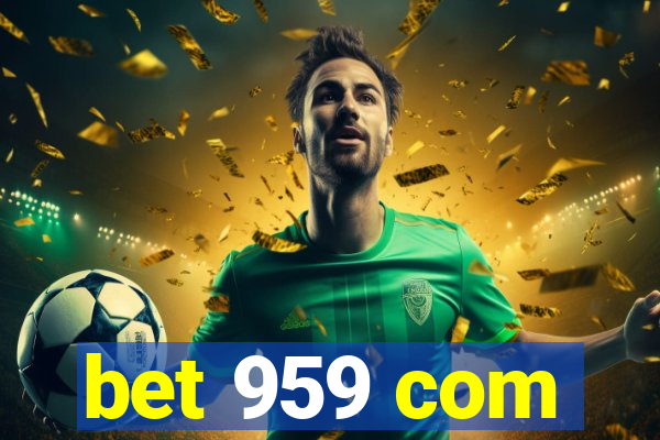 bet 959 com